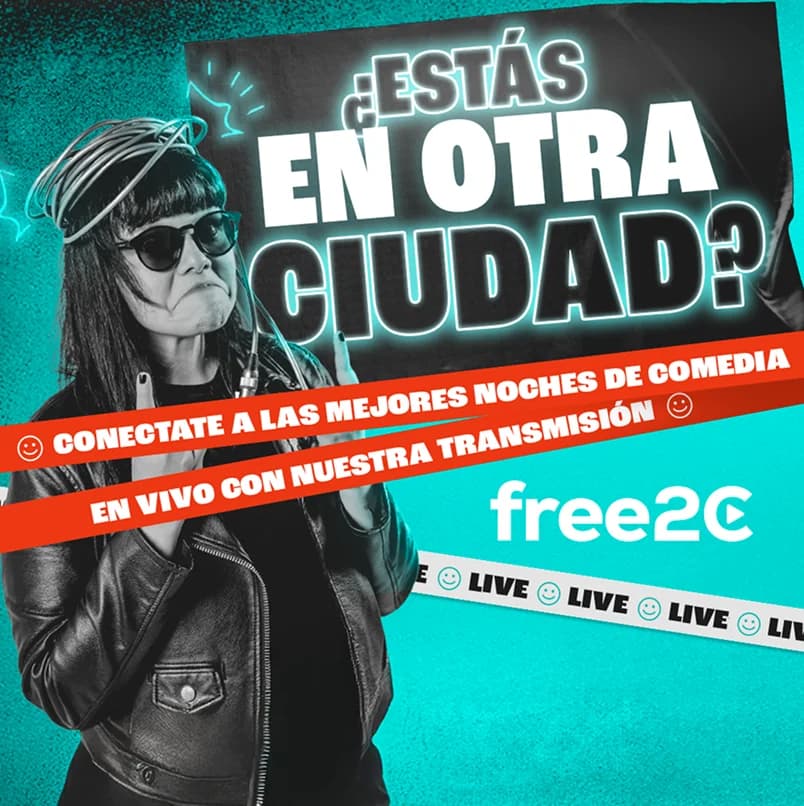 ¿Estás en otra ciudad? Conéctate a las mejores noches de comedia en vivo con Free2C